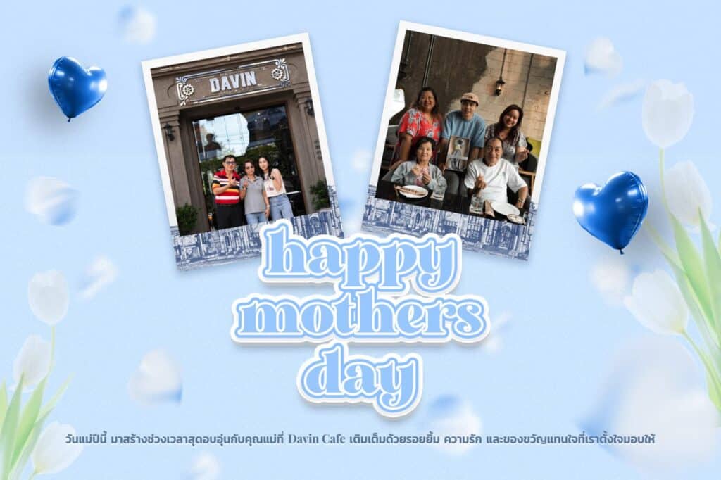A "Happy Mother's Day" promotional poster from Davin Cafe, featuring photos of guests and special event details.