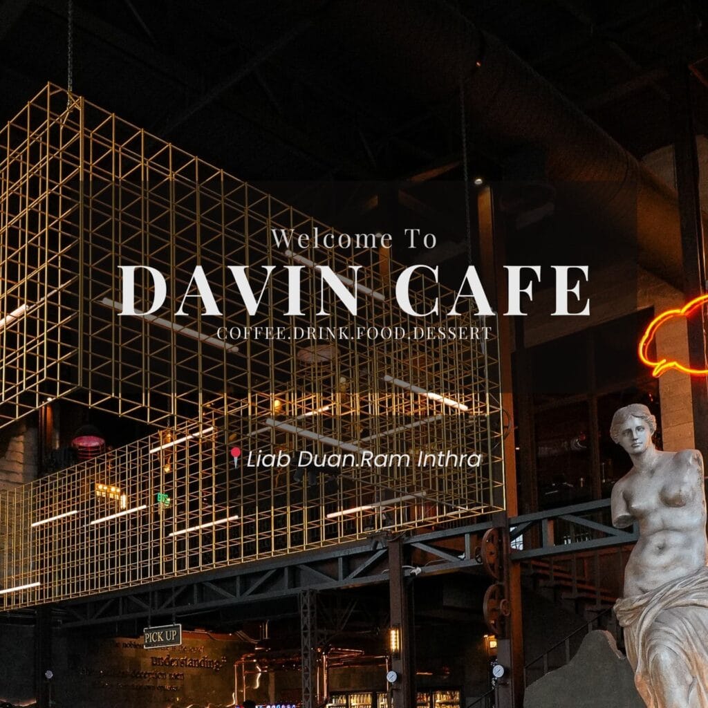 Interior branding view of Davin Cafe, a European-industrial coffee shop along Liab Duan Ramintra in Bangkok featuring gold metal structure and iconic logo display