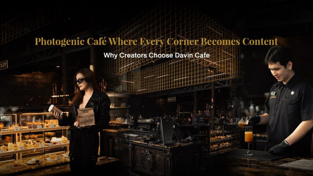 A luxury café interior at Davin Cafe featuring a bakery display, barista crafting drinks, and a customer capturing lifestyle content, representing a full photo-friendly café experience blending ambiance and modern lifestyle
